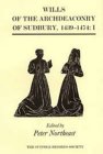 Wills of the Archdeaconry of Sudbury 1439-1474: Will Register 